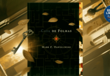 Casa de Folhas: Aclamado best-seller de Mark Z. Danielewki, será publicado pela Darkside Casa de Folhas: Aclamado best-seller de Mark Z. Danielewki, será publicado pela Darkside